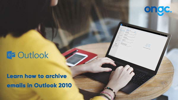 Archive Emails with Outlook 2010